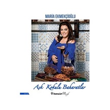 Aşk Kokulu Baharatlar - Maria Ekmekçioğlu - İnkılap Kitabevi