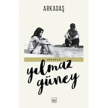 Arkadaş - Yılmaz Güney - İthaki Yayınları