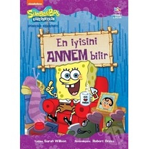 SüngerBob KarePantolon - En İyisini Annem Bilir - Sarah Willson - İthaki Çocuk