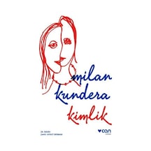 Kimlik  -  Milan Kundera -  Can Yayınları