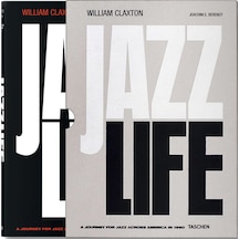 William Claxton: Jazzlife (Fo) - Joachim Ernest Berendt - Taschen