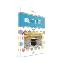 İbadetlerim: Dinim İslam Serisi -2  - Eyyüp Beyhan  - Semerkand Çocuk