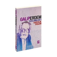 Suçlamalar 1 - Sağcılık Faşizm - Galip Erdem - Ötüken Neşriyat