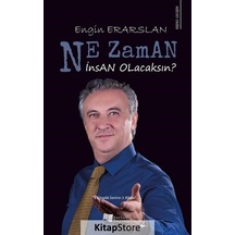 Ne Zaman İnsan Olacaksın? - Engin Erarslan - Karina Yayınevi