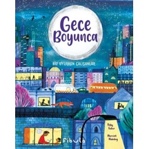 Gece Boyunca - Biz Uyurken Çalışanlar - Polly Faber - Fibula Yayıncılık