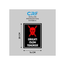 Metal Siyah Dikkat Ölüm Tehlikesi Uyarı Levhası 14x20 Cm Arkası Yapışkanlı