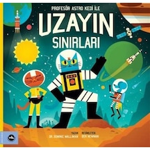 Profesör Astro Kedi Ve Uzayın Sınırları / Dr. Dominic Walliman