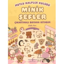 Mutlu Kalpler Kulübü Minik Şefler Çıkartmalı Boyama Kitabım İş Bankası Kültür Yayınları