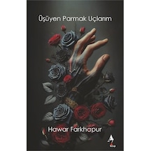 Üşüyen Parmak Uçlarım / Hawar Farkhapur