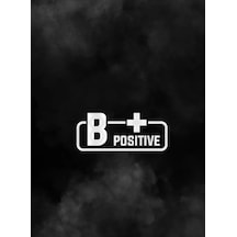 B + Pozitif Kan Grubu Araba Motorsiklet Etiket Sticker 14cm Beyaz Renk