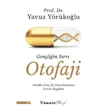 Gençliğin Sırrı Otofaji / Prof Dr Yavuz Yörükoğlu
