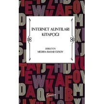 İnternet Alıntıları Kitapçığı / Mediha Bahar Özsoy