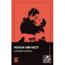 Rüzgar Gibi Geçti / Margaret Mitchell