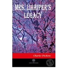Mrs. Lirriper's Legacy - Charles Dickens - Platanus Publishing