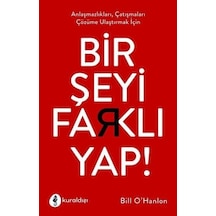 Bir Şeyi Farklı Yap! - Bill O'hanlon - Kuraldışı Yayınları