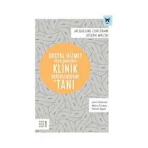 Sosyal Hizmet Uygulamasında Klinik Değerlendirme ve Tanı - Jacqueline Corcoran - Nika Yayınevi