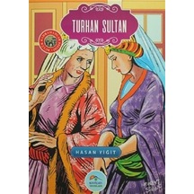 Turhan Sultan - Hasan Yiğit - Mavi Çatı Yayınları