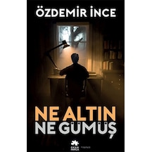 Ne Altın Ne Gümüş - Özdemir İnce - Eksik Parça
