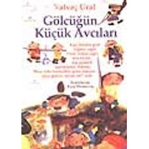 Gölcüğün Küçük Avcıları - Yalvaç Ural