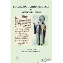 Fenarîzade Muhyiddin Efendi Ve Mesh Risaleleri / Süleyman Mahm...