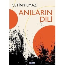 Anıların Dili / Çetin Yılmaz