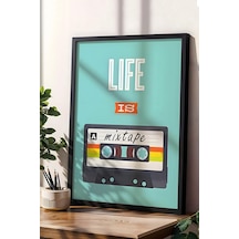 Life Is A Mixtape Kaset Çerçeveli Tablo - Pop Art Poster Tablo
