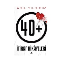 40+ İtiraf Hikayeleri - Adil Yıldırım - Karakarga