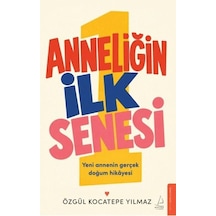 Anneliğin İlk Senesi
