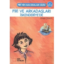Piri ve Arkadaşları İskenderiye'de - Dilek Çıngı - Kare Yayınları