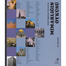 Antik Çağlardan Günümüze: Mimarlığın Öyküsü - Jan Gympel - Hep Kitap