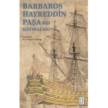 Barbaros Hayreddin Paşa'nın Hatıraları / Gazavat-ı Hayreddin Paşa