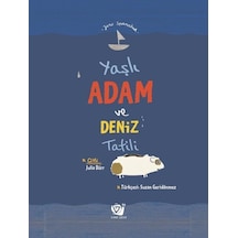 Yaşlı Adam ve Deniz Tatili - Jens Sparschuh - Ginko Çocuk