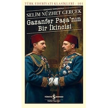 Gazanfer Paşa'nın Bir İkincisi / Selim Nüzhet Gerçek