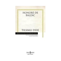 Tılsımlı Deri - Hasan Ali Yücel Klasikleri - Honore de Balzac - İş Bankası Kültür Yayınları