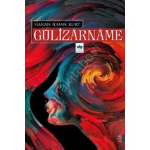 Gülizârnâme Hakan Ilhan Kurt