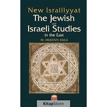 New Israiliyyat: The Jewish and Israeli Studies in the East- Nobel Bilimsel Eserler