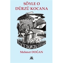 Söyle O Dürzü Kocana / Mehmet Doğan