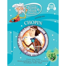 Klasik Müzik Masalları 6 - Chopin - Neşe Türkeş - Doğan ve Egmont Yayıncılık