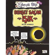 Dehşet Saçan Işık - Eğlenceli Bilgi Bilim - Nick Arnold - Eğlenceli Bilgi