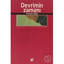 Devrimin Zamanı - Antonio Negri - Ayrıntı Yayınları