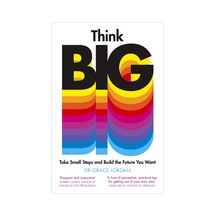 Think Big: Take Small Steps And Build The Future You Want Açık Gri