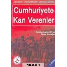 Cumhuriyete Kan Verenler Cumhuriyet'in 81'nci Yılına Armağan /...