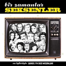 Bir Zamanlar Seksenler - Plak - Çeşitli Sanatçılar Ümit Besen - Seyyal Taner - Nil Burak - Yeşim - Atilla Atasoy - Banu - Semiha Yankı - Funda Ve Daha Fazlası