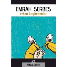 Kitapstore Erken Kaybedenler / Emrah Serbes