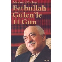Gülen'Le 11 Gün