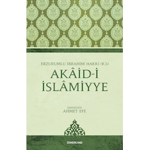 Akaid -i İslamiyye  - Ahmet Efe  - Semerkand Yayınları