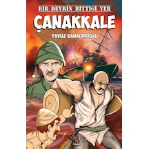 Bir Devrin Bittiği Yer Çanakkale - Yavuz Bahadıroğlu - Panama Yayıncılık