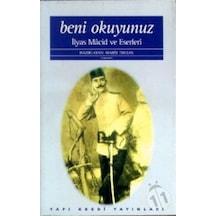Beni Okuyunuz Ilyas Macid Hayatı Ve Eserleri Mahir Toktan