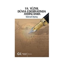 18.Yüzyıl Dünya Edebiyatında Aydınlanma - Gürsel Aytaç - Cumhuriyet Kitapları