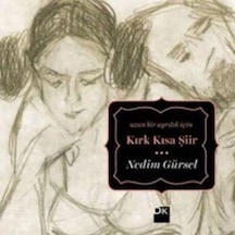 Kırk Kısa Şiir: Uzun Bir Ayrılık İçin